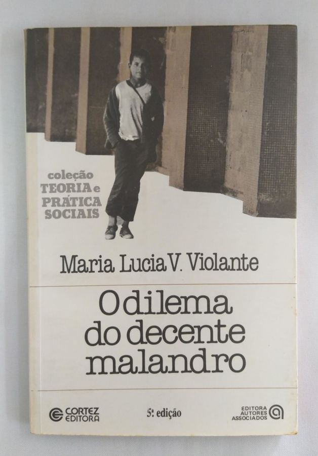 <a href="https://www.touchelivros.com.br/livro/o-dilema-do-decente-malandro/">O Dilema do Decente Malandro - maria Lúcia V. Violante</a>