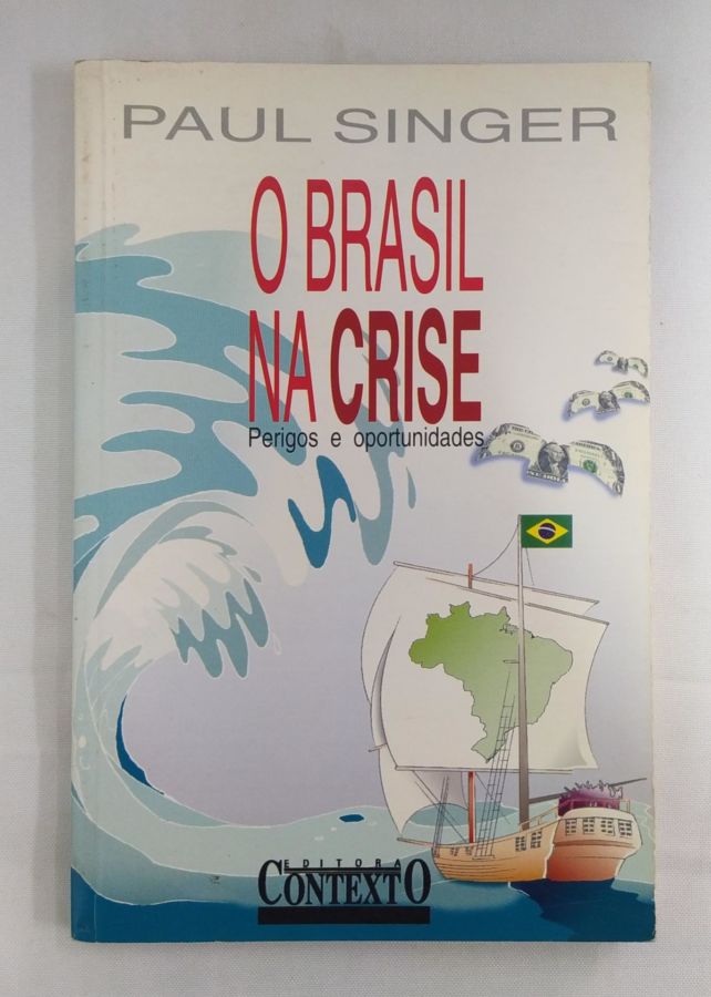 Para o Brasil Voltar a Crescer: Evidências, Reflexões e Caminhos - John Henry Schulz