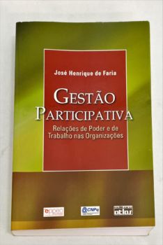 <a href="https://www.touchelivros.com.br/livro/gestao-participativa-relacoes-de-poder-e-de-trabalho-nas-organizacoes/">Gestão Participativa – Relações de Poder e De Trabalho Nas Organizações - José Henrique de Faria</a>