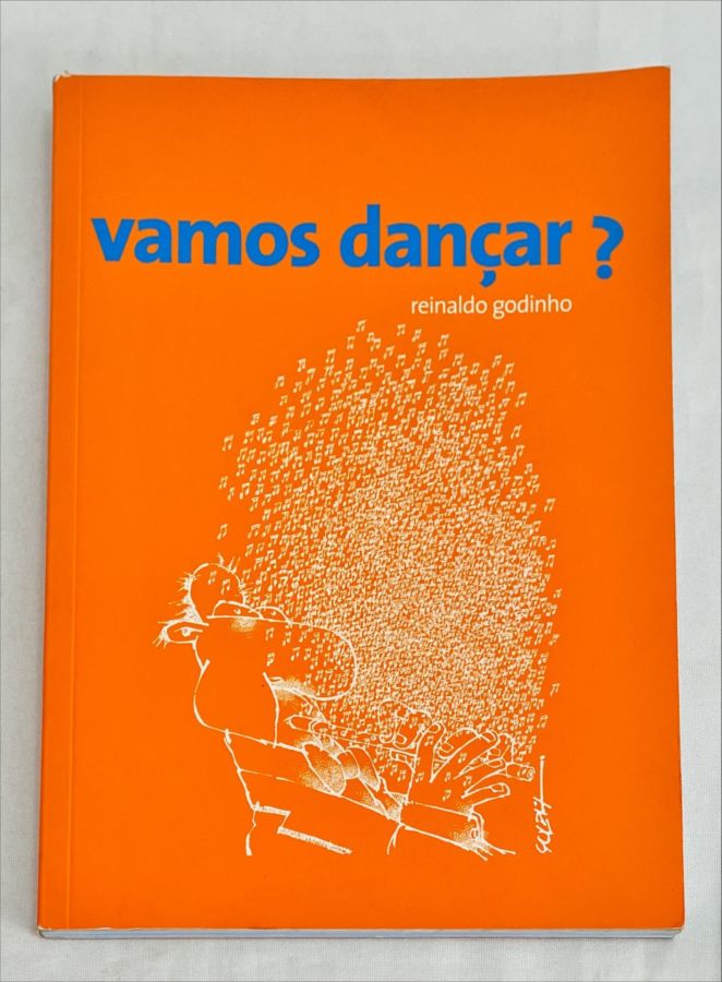 <a href="https://www.touchelivros.com.br/livro/vamos-dancar/">Vamos Dançar? - Reinaldo Godinho</a>