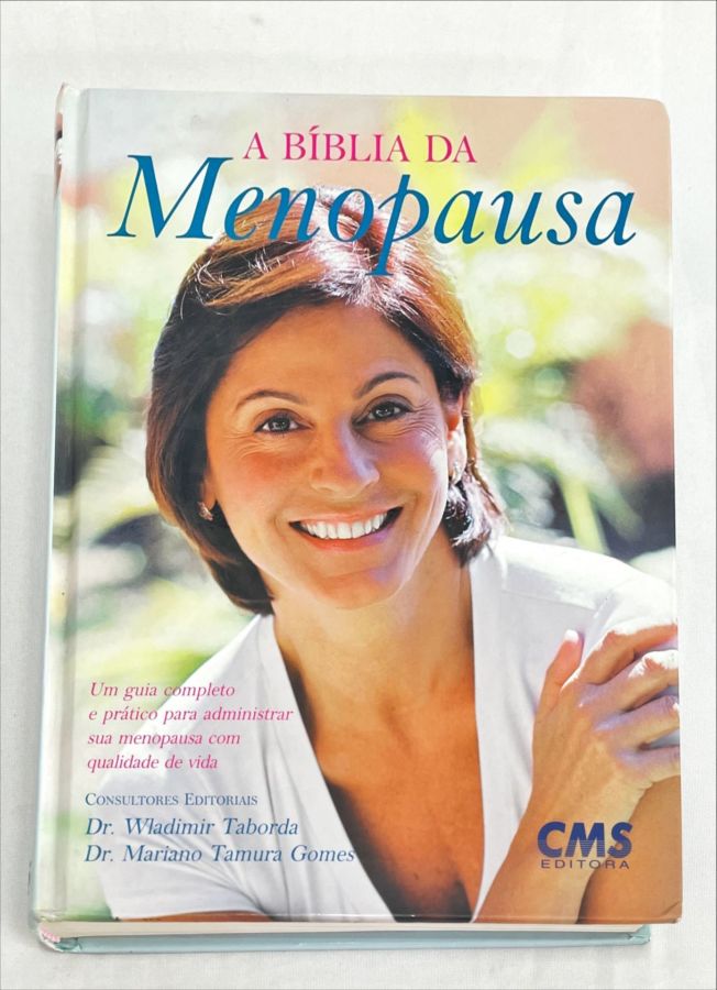 <a href="https://www.touchelivros.com.br/livro/a-biblia-da-menopausa-um-guia-completo-e-pratico-para-administrar-sua-menopausa-com-qualidade-de-vida/">A Bíblia da Menopausa – Um Guia Completo e Prático Para Administrar Sua Menopausa com Qualidade de Vida - Dr Wladimir Taborda, Dr. Mariano Tamura Gomes</a>