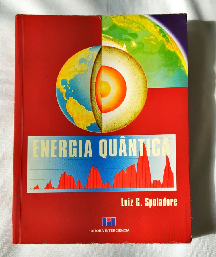 <a href="https://www.touchelivros.com.br/livro/energia-quantica/">Energia Quântica - Luiz G. Spoladore</a>