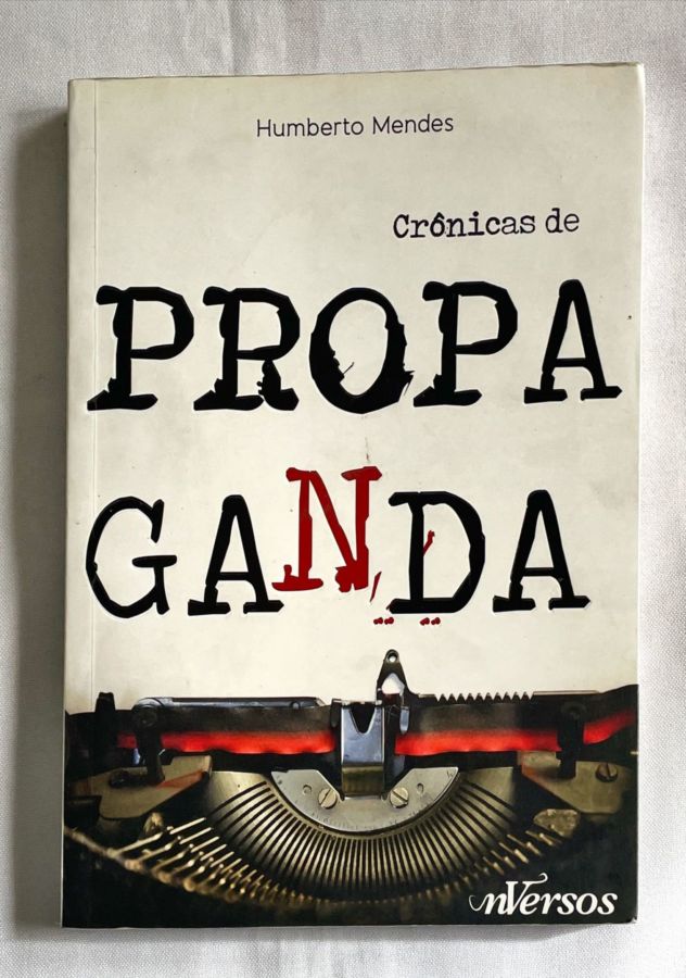 <a href="https://www.touchelivros.com.br/livro/cronicas-de-propaganda/">Crônicas de Propaganda - Humberto Mendes</a>