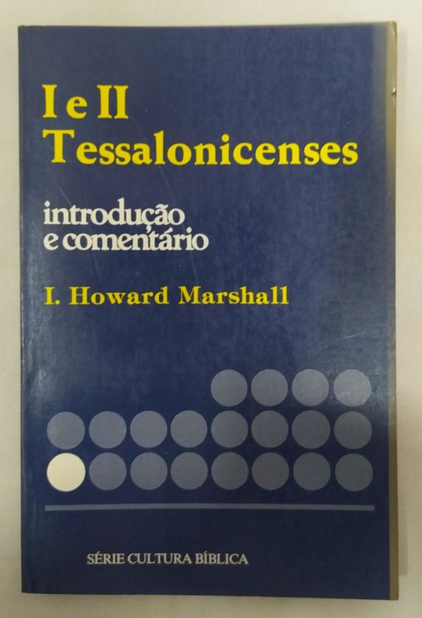 <a href="https://www.touchelivros.com.br/livro/1-e-2-tessalonicenses/">1 e 2 Tessalonicenses - I. Howard Marshall</a>
