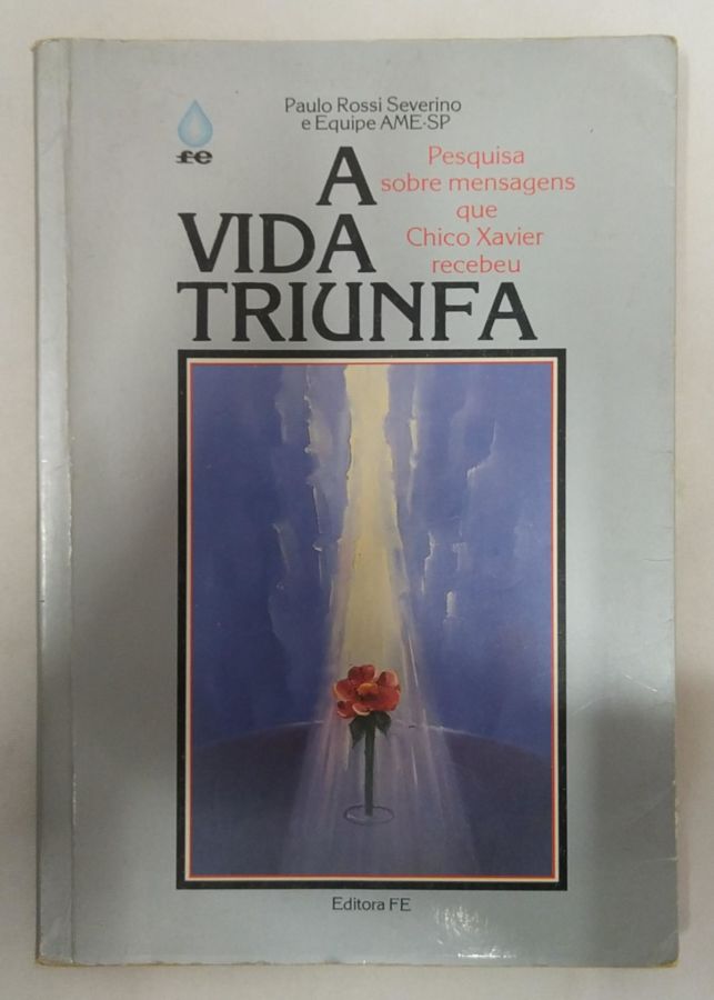 <a href="https://www.touchelivros.com.br/livro/a-vida-triunfa/">A Vida Triunfa - Paulo Rossi Severino</a>