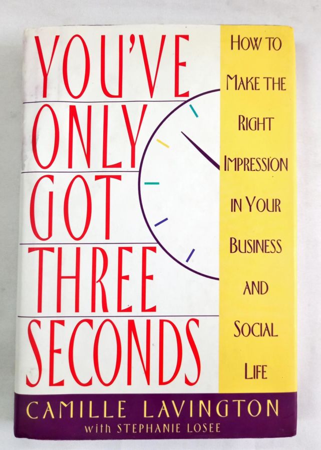 <a href="https://www.touchelivros.com.br/livro/youve-only-got-three-seconds/">You’ve Only Got Three Seconds - Camille Lavington e Stephanie Losee</a>