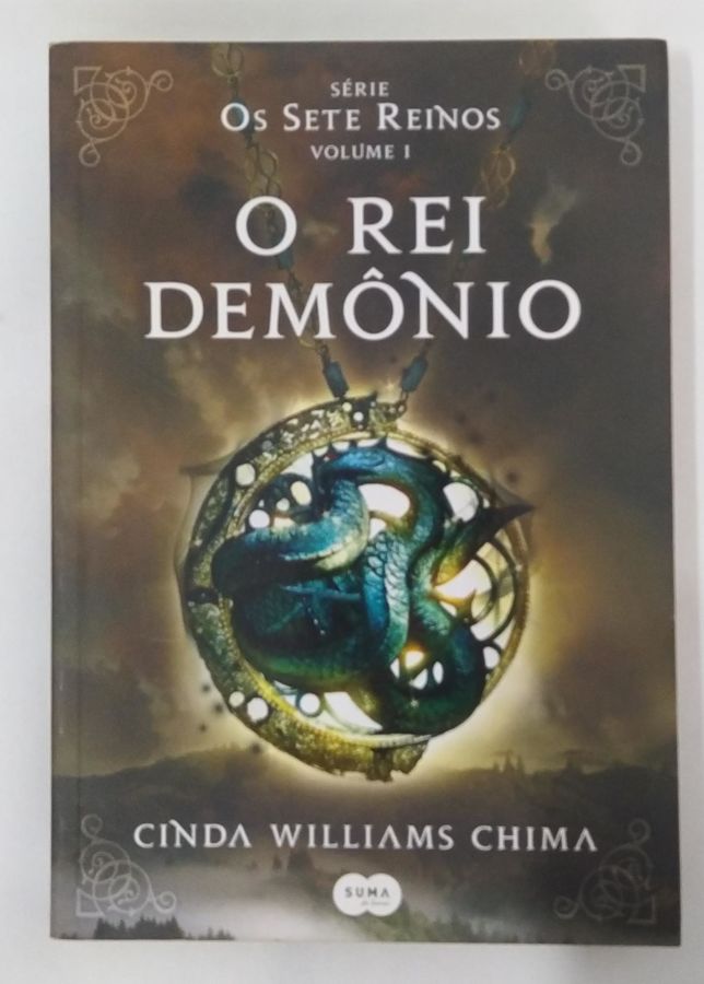 <a href="https://www.touchelivros.com.br/livro/o-rei-demonio/">O Rei Demônio - Cinda Williams Chima</a>