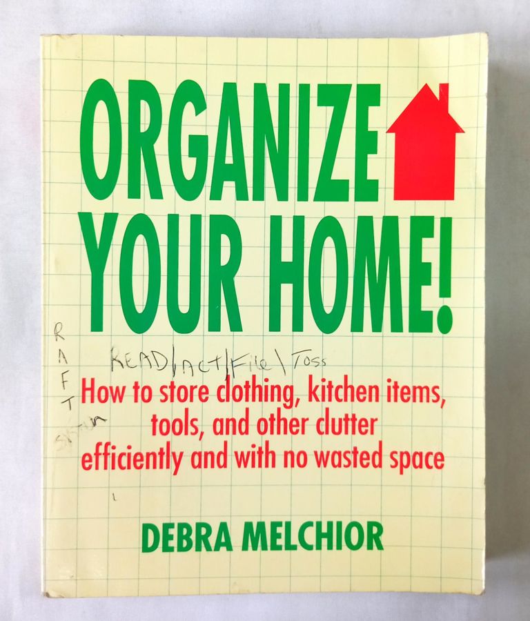 <a href="https://www.touchelivros.com.br/livro/organize-your-home/">Organize Your Home - Debra Melchior</a>