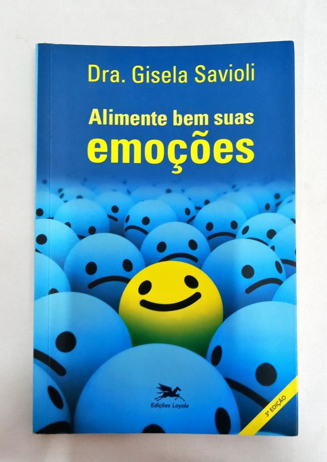 <a href="https://www.touchelivros.com.br/livro/alimente-bem-suas-emocoes/">Alimente Bem Suas Emoções - Dra. Gisela Savioli</a>