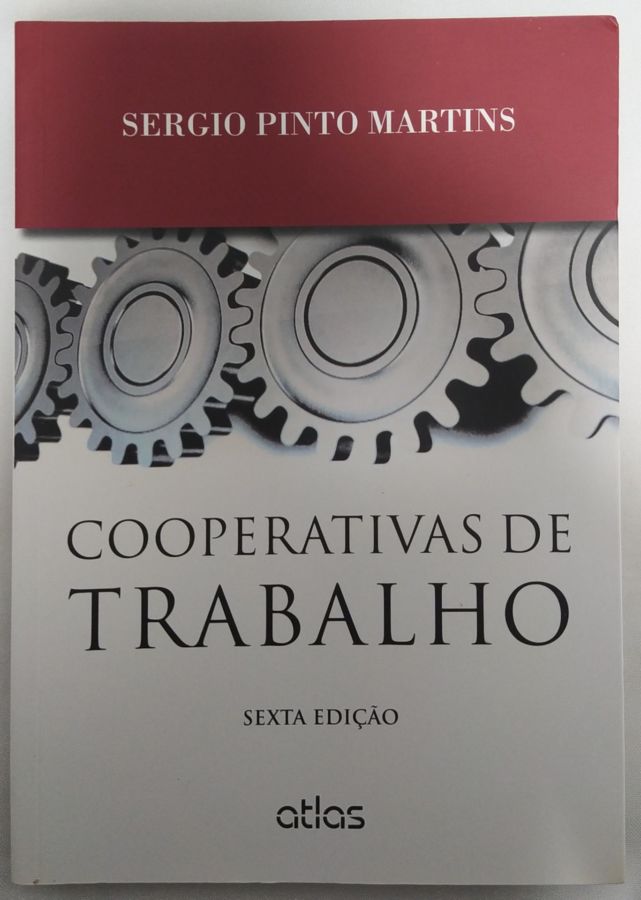 <a href="https://www.touchelivros.com.br/livro/cooperativas-de-trabalho/">Cooperativas De Trabalho - Sérgio Pinto Martins</a>