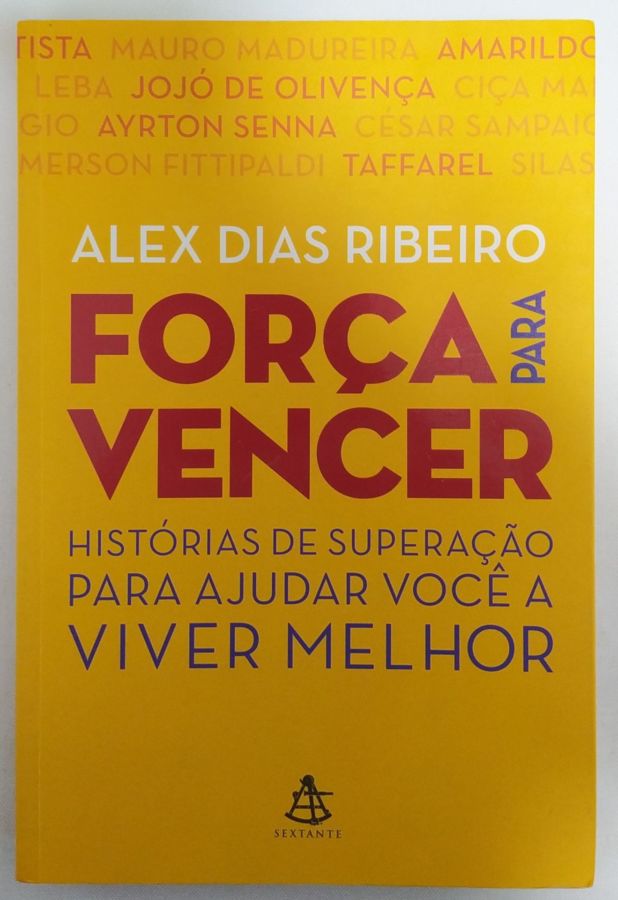 <a href="https://www.touchelivros.com.br/livro/forca-para-vencer/">Força Para Vencer - Alex Dias Ribeiro</a>