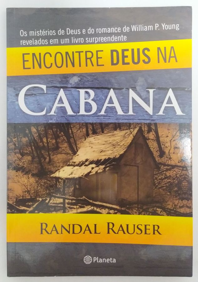 <a href="https://www.touchelivros.com.br/livro/encontre-deus-na-cabana-2/">Encontre Deus na cabana - Randal Rauser</a>