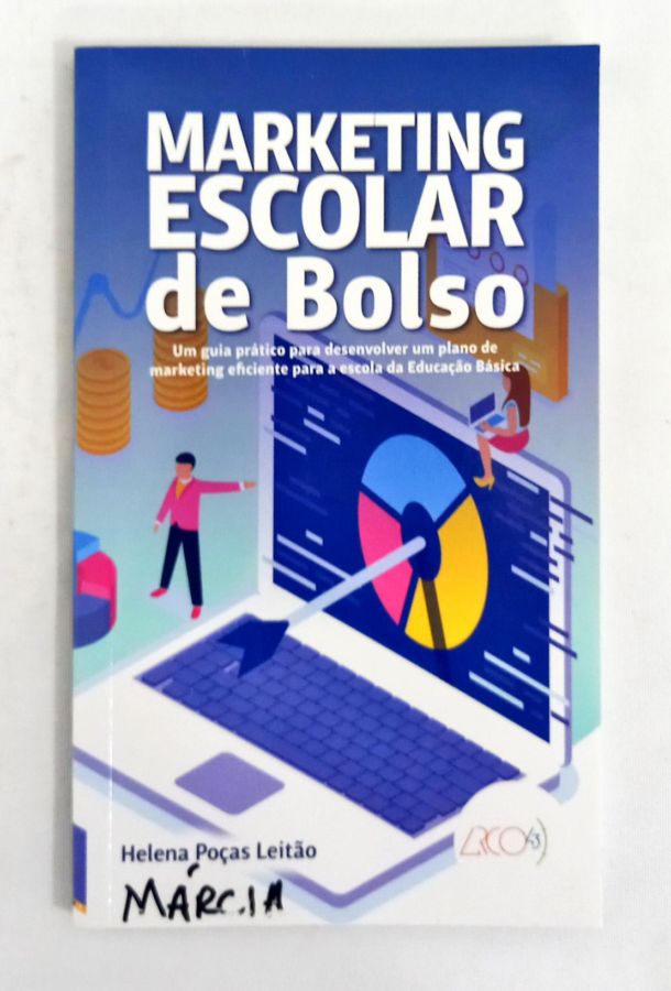 <a href="https://www.touchelivros.com.br/livro/marketing-escolar-de-bolso/">Marketing Escolar De Bolso - Helena Poças Leitão</a>
