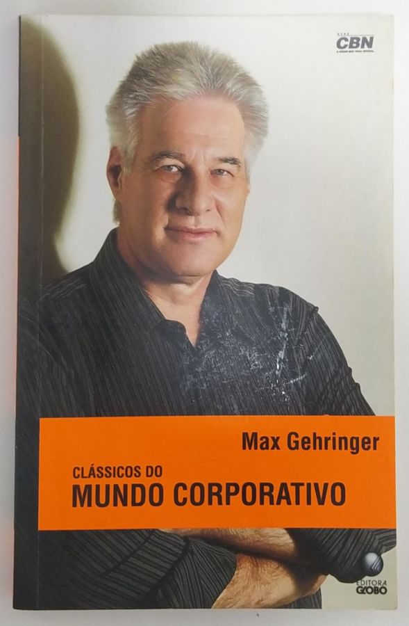 <a href="https://www.touchelivros.com.br/livro/classicos-do-mundo-corporativo-2/">Clássicos do Mundo Corporativo - Max Gehringer</a>