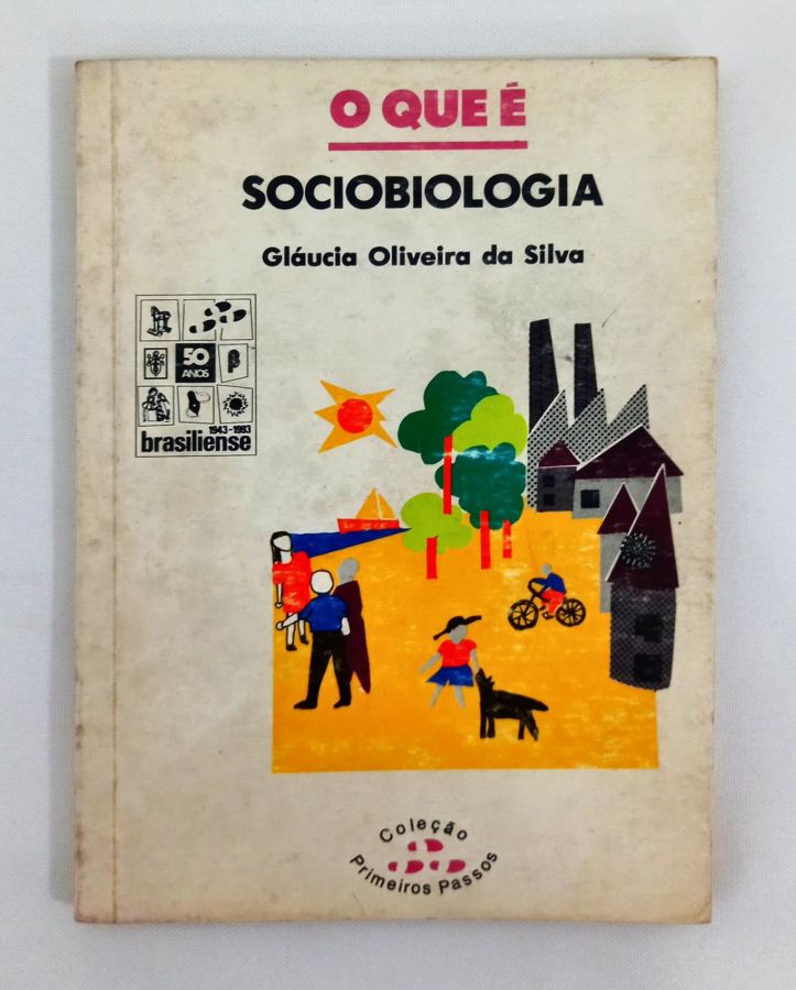 <a href="https://www.touchelivros.com.br/livro/o-que-e-sociobiologia/">O Que É Sociobiologia - Glaucia Oliveira Da Silva</a>