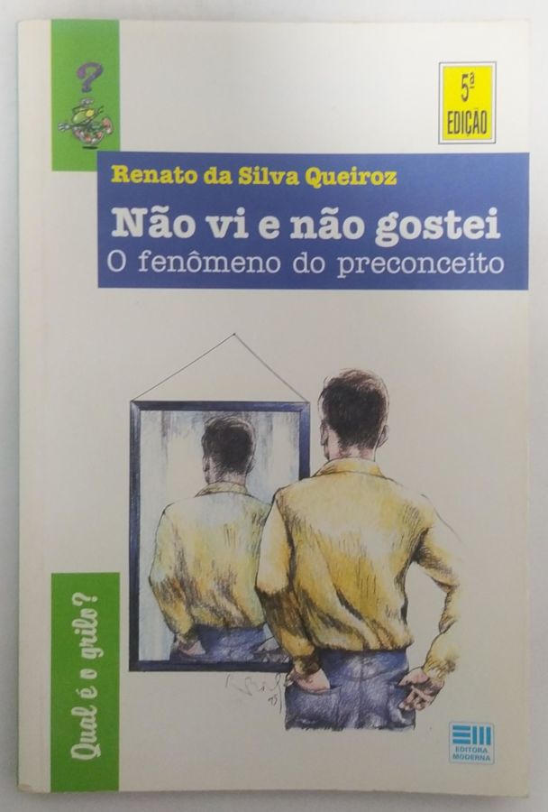 <a href="https://www.touchelivros.com.br/livro/nao-vi-e-nao-gostei/">Não Vi e Não Gostei - Renato da Silva Queiroz</a>