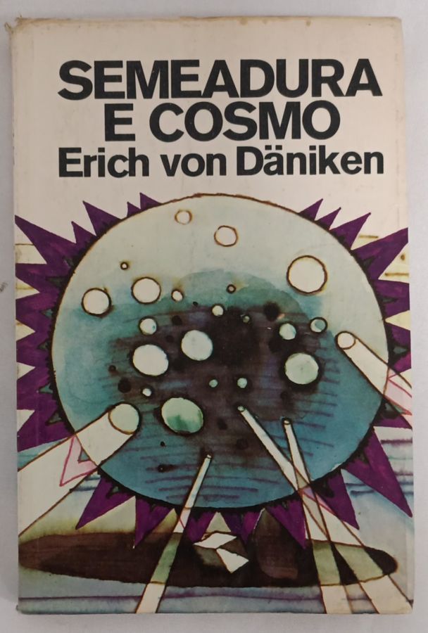 <a href="https://www.touchelivros.com.br/livro/semeadura-e-cosmo/">Semeadura e Cosmo - Erich Von Däniken</a>