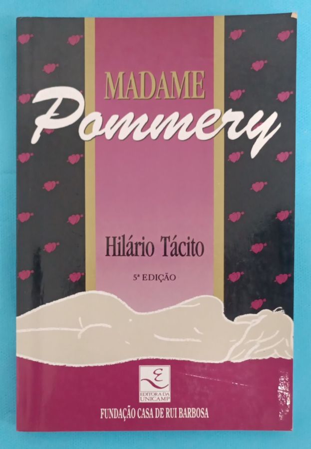 <a href="https://www.touchelivros.com.br/livro/madame-pommery/">Madame Pommery - Hilário Tácito</a>