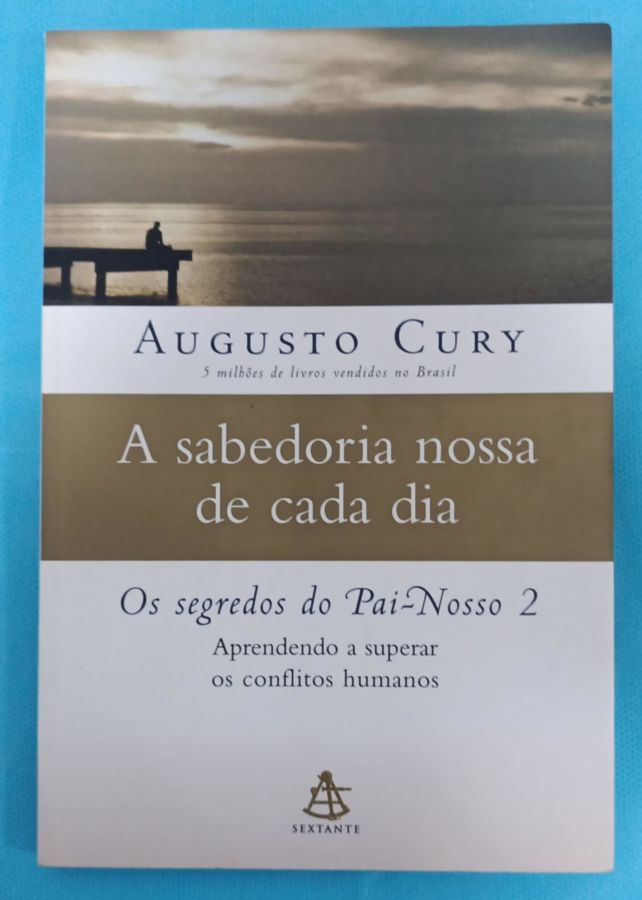Nunca Desista Dos Seus Sonhos – Edição Especial Capa Dura - Augusto Cury
