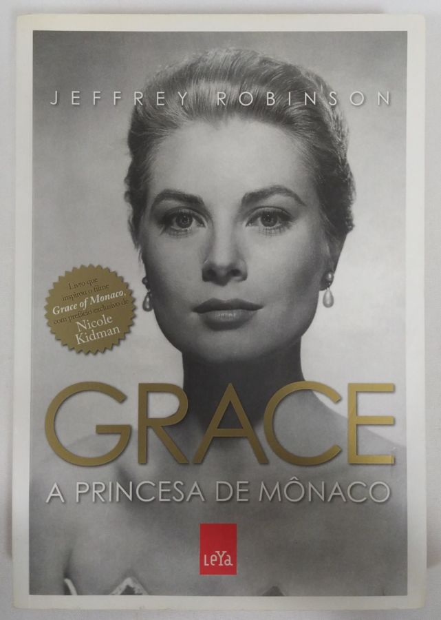 <a href="https://www.touchelivros.com.br/livro/grace-a-princesa-de-monaco/">Grace: A Princesa de Mônaco - Jeffrey Robinson</a>