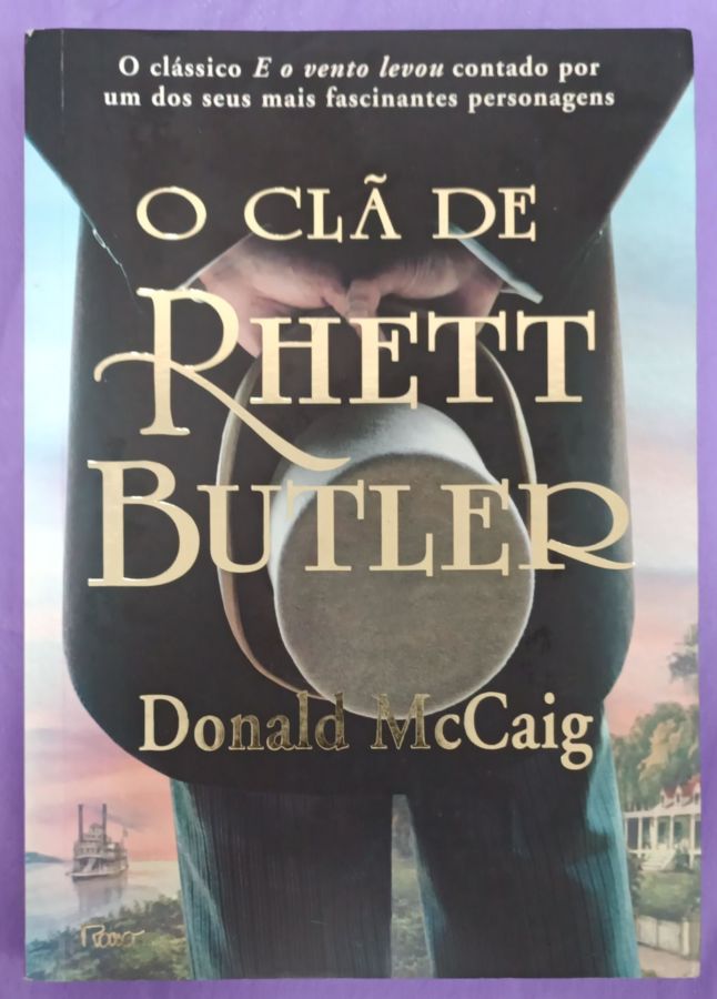 <a href="https://www.touchelivros.com.br/livro/o-cla-de-rhett-buttler-2/">O Clã de Rhett Buttler - Donald Mccaig</a>