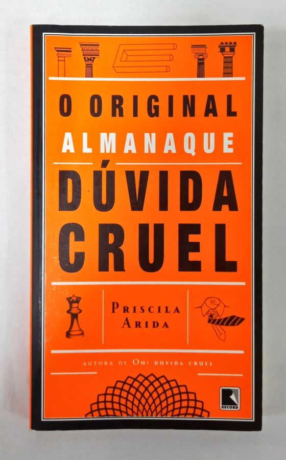 <a href="https://www.touchelivros.com.br/livro/o-original-almanaque-duvida-cruel/">O Original Almanaque Dúvida Cruel - Priscila Arida</a>