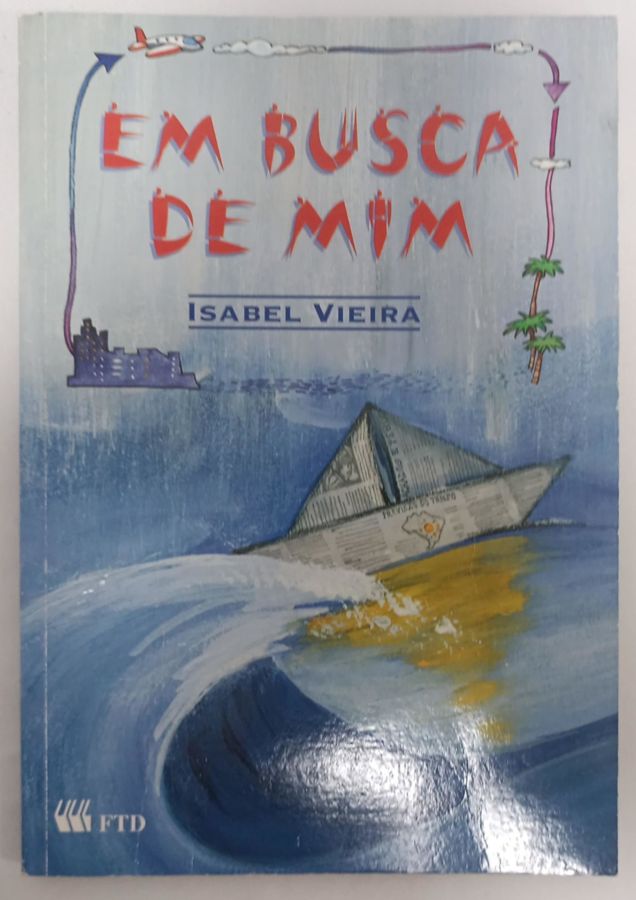 <a href="https://www.touchelivros.com.br/livro/em-busca-de-mim/">Em Busca de Mim - Isabel Vieira</a>