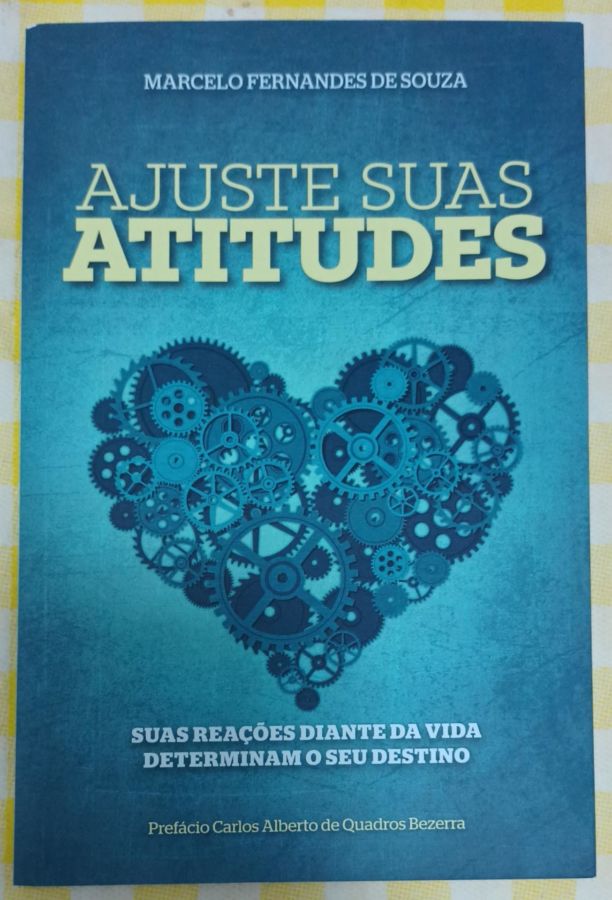 <a href="https://www.touchelivros.com.br/livro/ajuste-suas-atitudes-2/">Ajuste Suas Atitudes - Marcelo Fernandes de Souza</a>