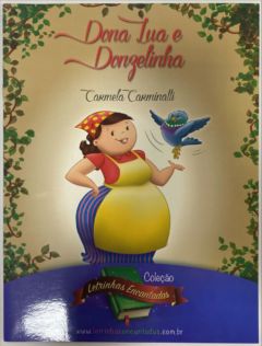 <a href="https://www.touchelivros.com.br/livro/dona-lua-e-donzelinha/">Dona Lua e Donzelinha - Carmela Carminatti</a>