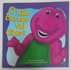 <a href="https://www.touchelivros.com.br/livro/o-que-barney-vai-dizer/">O Que Barney Vai Dizer? - Sheryl Leach</a>