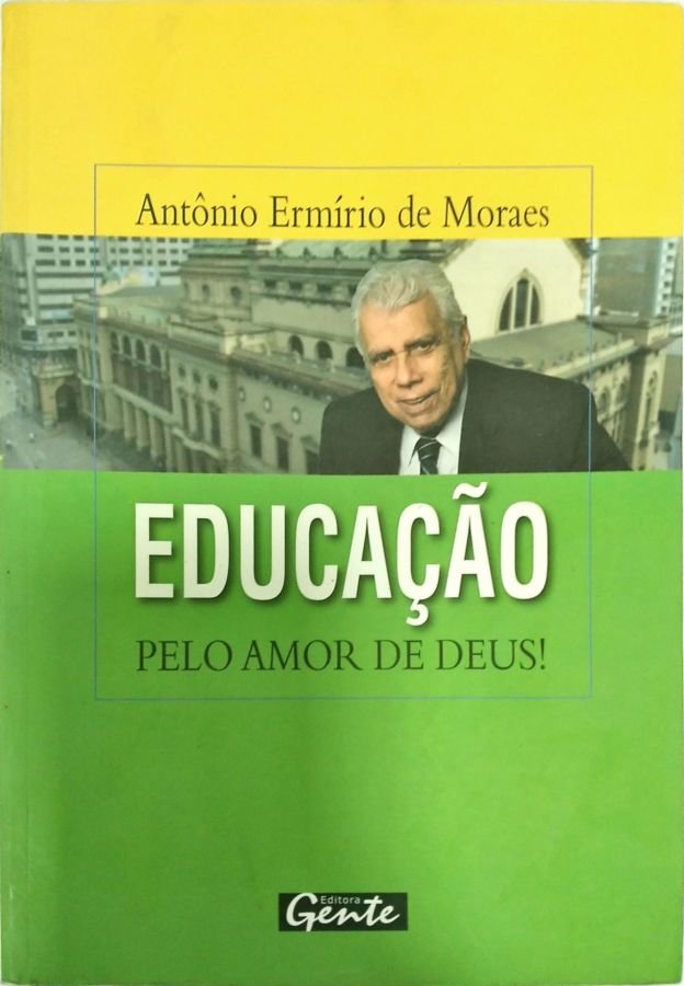 O Valor de um Olhar na Escola, Família e Empresa - Walmir Cedotti; Osório Roberto dos Santos