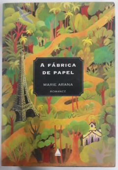 <a href="https://www.touchelivros.com.br/livro/a-fabrica-de-papel/">A Fábrica De Papel - Marie Arana</a>