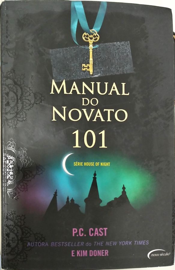 <a href="https://www.touchelivros.com.br/livro/manual-do-novato/">Manual Do Novato - P. C Cast; Kim Doner</a>