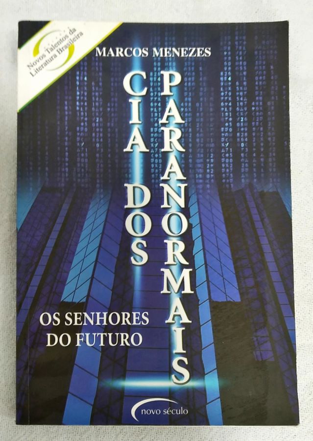 <a href="https://www.touchelivros.com.br/livro/cia-dos-paranormais-os-senhores-do-futuro/">Cia Dos Paranormais: Os Senhores Do Futuro - Marcos Menezes</a>
