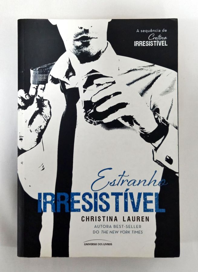 <a href="https://www.touchelivros.com.br/livro/estranho-irresistivel-2/">Estranho Irresistível - Christina Lauren</a>