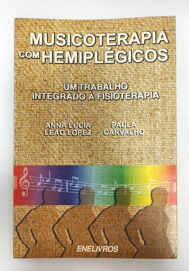 <a href="https://www.touchelivros.com.br/livro/musicoterapia-com-hemiplegicos/">Musicoterapia Com Hemiplégicos - Anna Lúcia Leão López; Paula Carvalho</a>