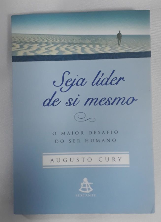 Dez Leis Para Ser Feliz - Augusto Cury