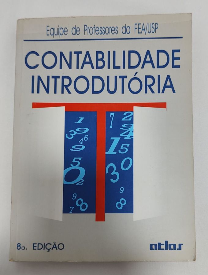 Manual De Contabilidade Das Sociedades Por Ações - Sérgio De Iudícibus; Eliseu Martins; Ernesto R. Gelbcke
