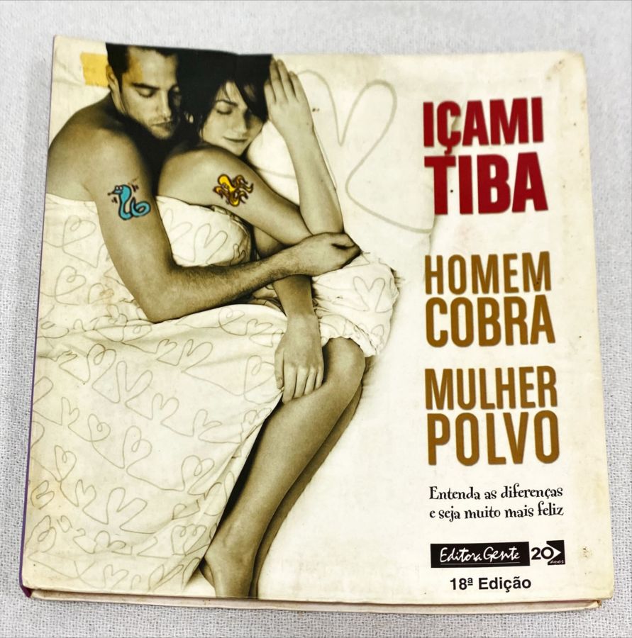 <a href="https://www.touchelivros.com.br/livro/homem-cobra-mulher-polvo/">Homem-Cobra, Mulher Polvo - Içami Tiba</a>