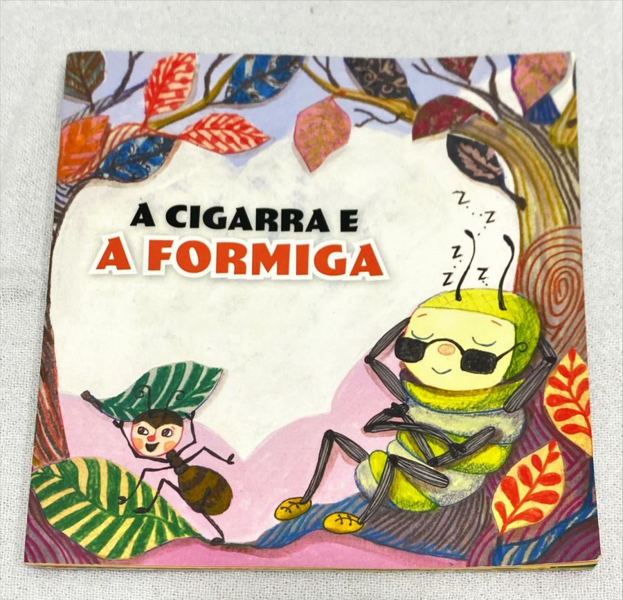 <a href="https://www.touchelivros.com.br/livro/a-cigarra-e-a-formiga-2/">A Cigarra E A Formiga - Vários Autores</a>
