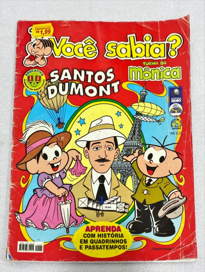 <a href="https://www.touchelivros.com.br/livro/turma-da-monica-voce-sabia-santos-dumont/">Turma Da Mônica – Você Sabia? – Santos Dumont - Mauricio de Sousa</a>