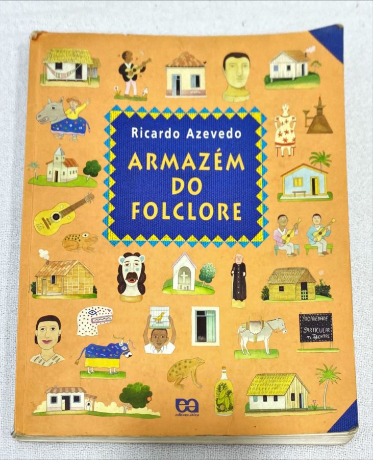 <a href="https://www.touchelivros.com.br/livro/armazem-do-folclore/">Armazém Do Folclore - Ricardo Azevedo</a>