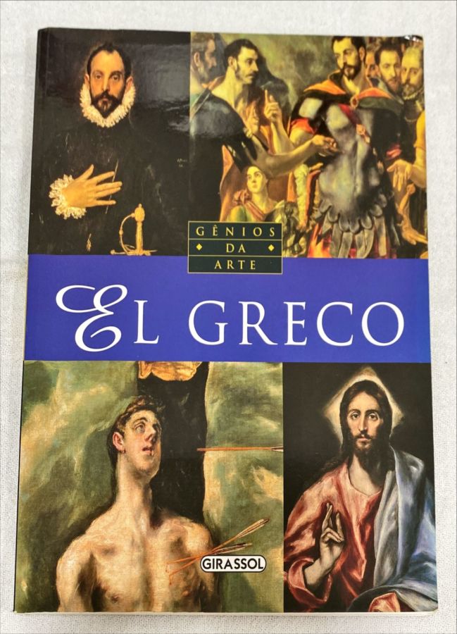 <a href="https://www.touchelivros.com.br/livro/genios-da-arte-el-greco/">Gênios Da Arte: El Greco - Vários Autores</a>