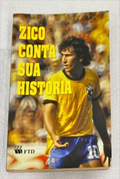 <a href="https://www.touchelivros.com.br/livro/zico-conta-sua-historia/">Zico Conta Sua História - Zico</a>