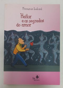 <a href="https://www.touchelivros.com.br/livro/heitor-e-os-segredos-do-amor/">Heitor E Os Segredos Do Amor - François Lelord</a>