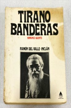 <a href="https://www.touchelivros.com.br/livro/tirano-bandeiras/">Tirano Bandeiras - Ramón Del Valle-Inclán</a>