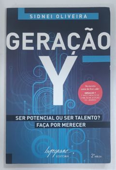 <a href="https://www.touchelivros.com.br/livro/geracao-y-ser-potencial-ou-ser-talento-faca-por-merecer/">Geração Y: Ser Potencial Ou Ser Talento? Faça Por Merecer - Sidnei Oliveira</a>