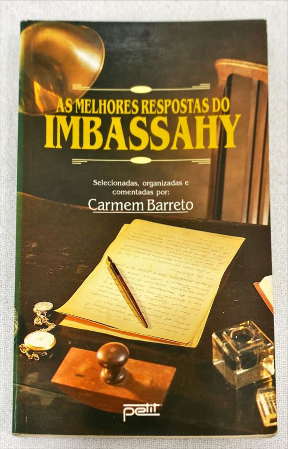 <a href="https://www.touchelivros.com.br/livro/as-melhores-respostas-do-imbassahy/">As Melhores Respostas Do Imbassahy - Carmen Barreto</a>