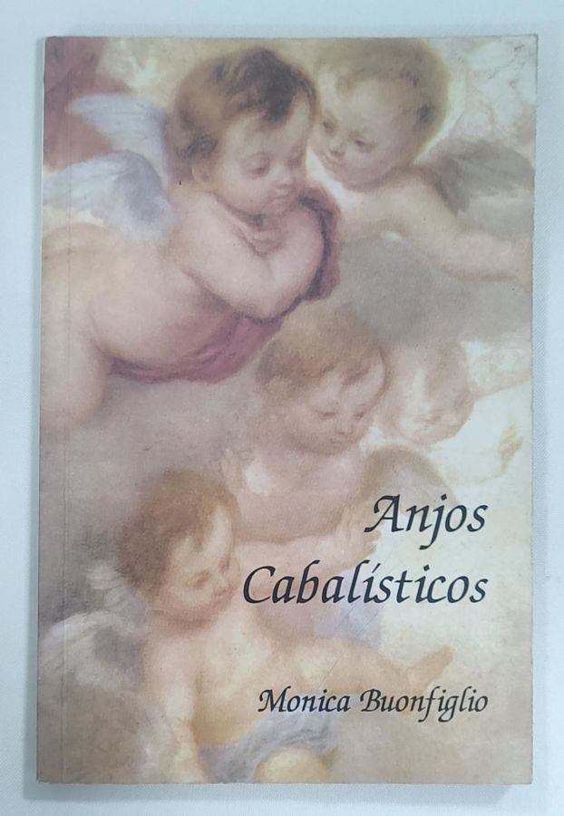 <a href="https://www.touchelivros.com.br/livro/anjos-cabalisticos-2/">Anjos Cabalísticos - Monica Buonfiglio</a>