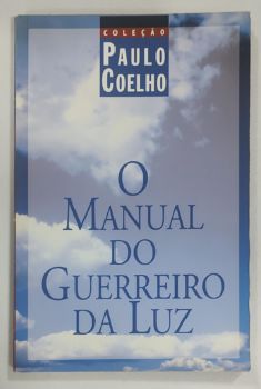 <a href="https://www.touchelivros.com.br/livro/o-manual-do-guerreiro-da-luz/">O Manual Do Guerreiro Da Luz - Paulo Coelho</a>